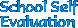 School Self Evaluation
