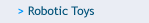 Robotic Toys