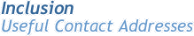 Inclusion: Useful Contact Addresses